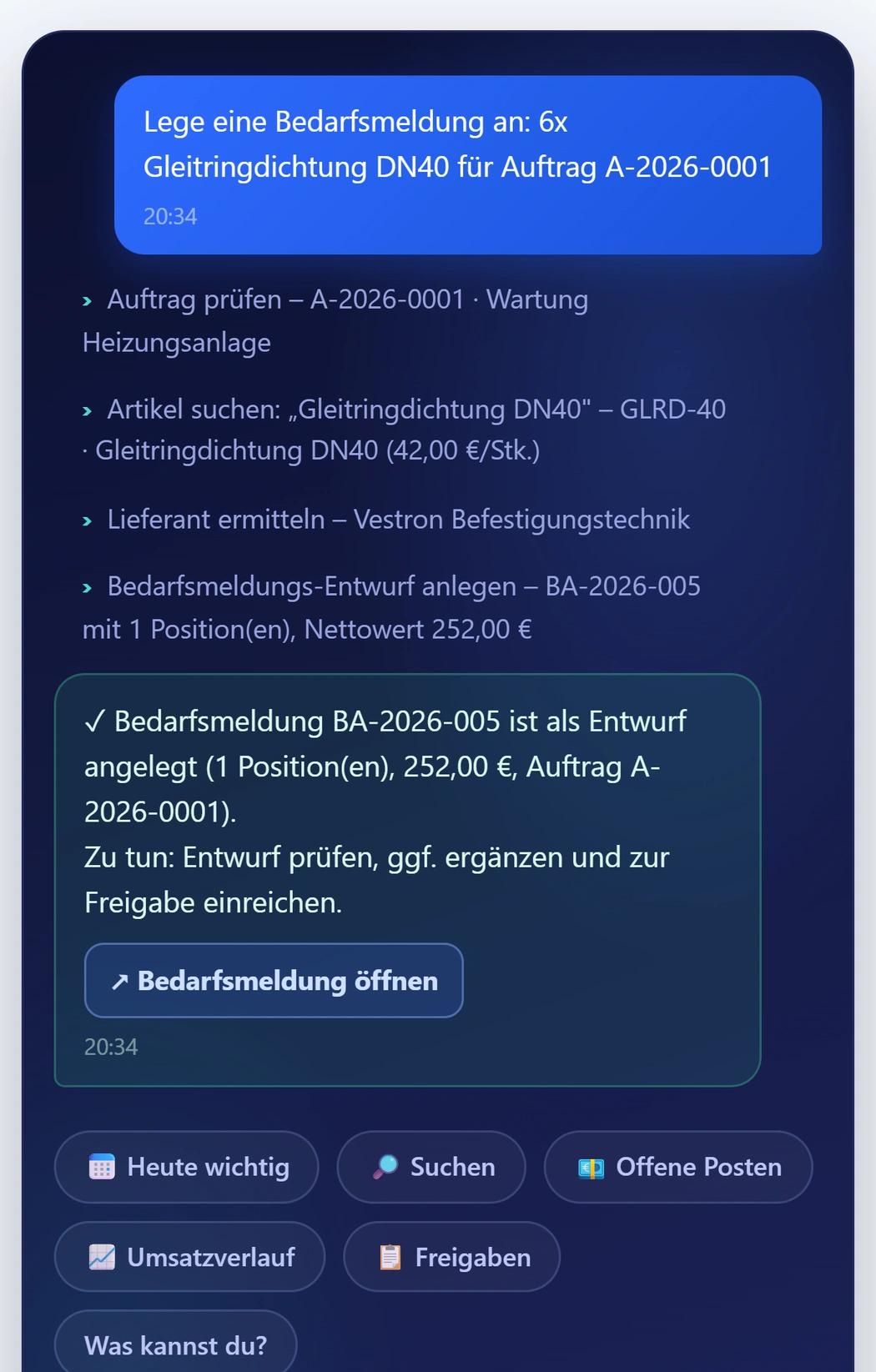 Der KI-Assistent von urqivo auf dem Telefon: auf den Satz „Lege eine Bedarfsmeldung an: 6x Gleitringdichtung DN40 für Auftrag A-2026-0001“ folgen vier mitgeschriebene Schritte – Auftrag A-2026-0001 · Wartung Heizungsanlage, Artikel GLRD-40 für 42,00 €/Stk., Lieferant Vestron Befestigungstechnik – und das Ergebnis „Bedarfsmeldung BA-2026-005 ist als Entwurf angelegt, 252,00 €“.